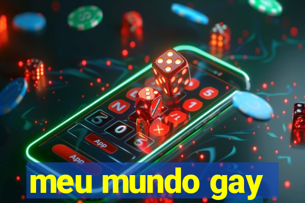 meu mundo gay